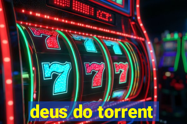 deus do torrent